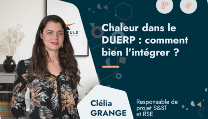 Chaleur dans le DUERP : comment bien l&rsquo;intégrer ?