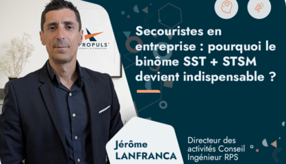 Secouristes en entreprise : pourquoi le binôme SST + STSM devient indispensable ?